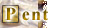 pent